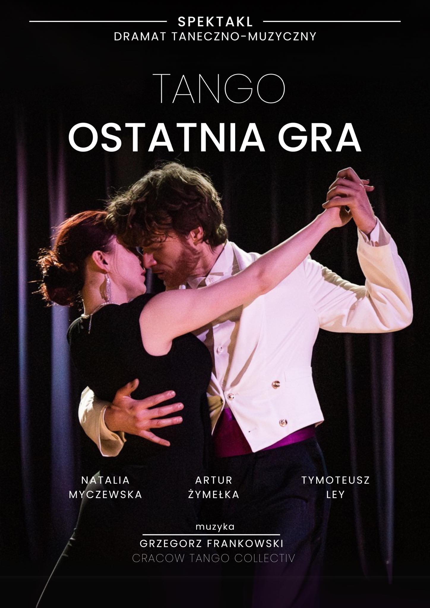 Tango. Ostatnia Gra — plakat spektaklu